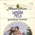 Cover Art for 9780373112807, Goodbye Forever by Sandra Field