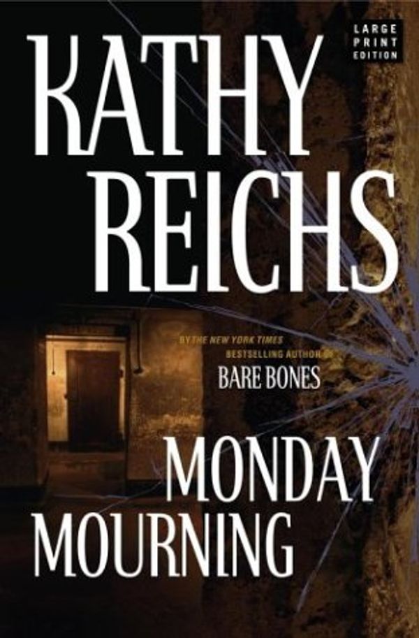 Cover Art for 9780743262644, Monday Mourning by Kathy Reichs