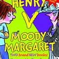 Cover Art for 9781842556870, Horrid Henry Versus Moody Margaret: "Horrid Henry's Double Dare" AND "Moody Margaret Strikes Back" by Francesca Simon