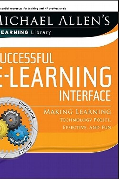 Cover Art for 9780787982973, Michael Allen's Online Learning Library: Successful e-Learning Interface by Michael W. Allen