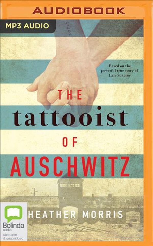 Cover Art for 9781489423634, The Tattooist of Auschwitz by Heather Morris