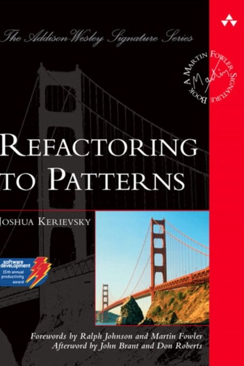 Cover Art for 9780321213358, Refactoring to Patterns by Joshua Kerievsky