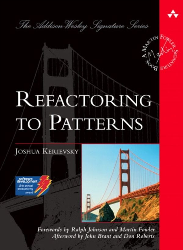 Cover Art for 9780321213358, Refactoring to Patterns by Joshua Kerievsky