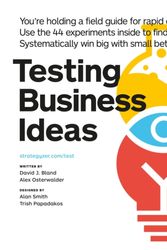 Cover Art for 9781119551447, Testing Business Ideas by David J. Bland, Alexander Osterwalder