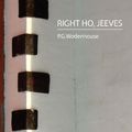 Cover Art for 9781604241532, Right Ho, Jeeves by P G. Wodenhouse