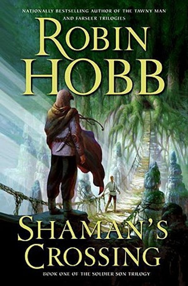 Cover Art for 9780061159664, Shaman's Crossing by Robin Hobb