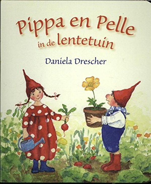 Cover Art for 9789060388372, Pippa & Pelle in de lentetuin by Daniela Drescher