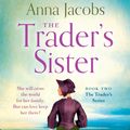 Cover Art for 9781529388749, The Trader's Sister by Anna Jacobs