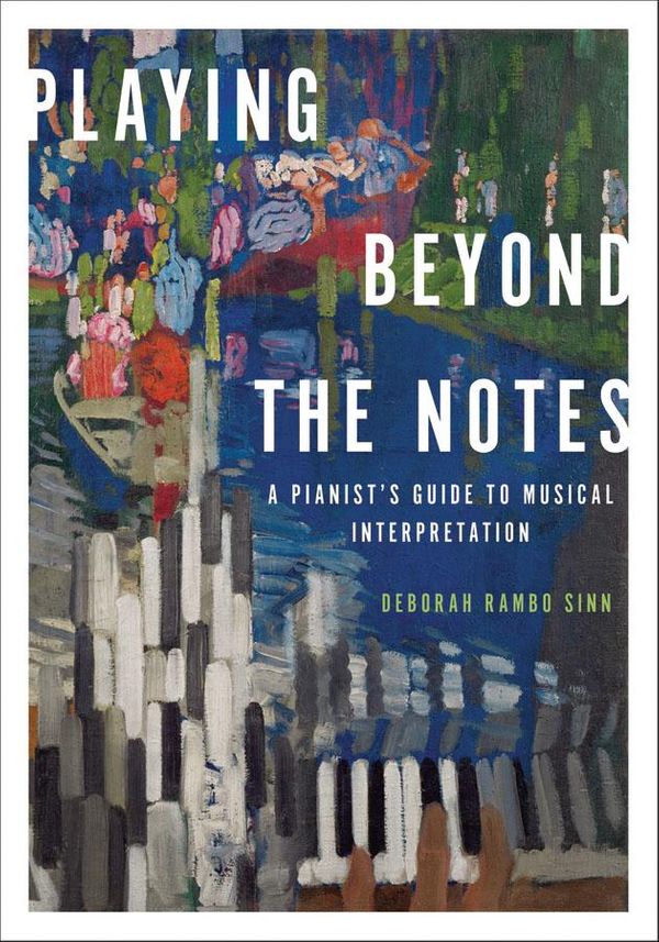 Cover Art for 9780199985081, Playing Beyond the Notes by Deborah Rambo Sinn