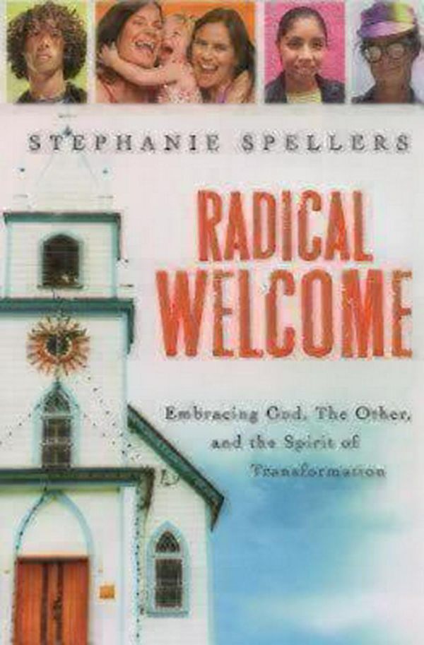 Cover Art for 9780898695205, Radical Welcome by Stephanie Spellers