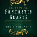 Cover Art for 9781781108925, Fantastic Beasts and Where to Find Them by Olly Moss