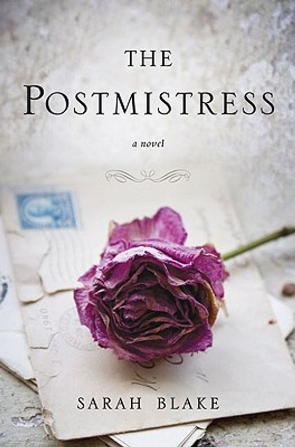 Cover Art for 9780399156199, The Postmistress by Sarah Blake