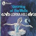Cover Art for 9780330029001, Veronica at the Wells by Lorna Hill