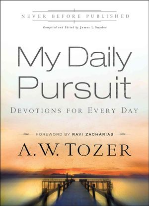 Cover Art for 9780764216213, My Daily Pursuit: Devotions for Every Day by A.W. Tozer