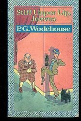 Cover Art for 9780060806682, Stiff Upper Lip- Jeeves by P. G. Wodehouse