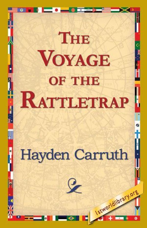 Cover Art for 9781421822402, The Voyage of the Rattletrap by Hayden Carruth