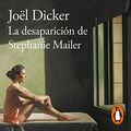 Cover Art for B07FQS292W, La desaparición de Stephanie Mailer [The Disappearance of Stephanie Mailer] by Joël Dicker
