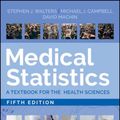 Cover Art for 9781119423645, Medical Statistics: A Textbook for the Health Sciences by Stephen J. Walters, Michael J. Campbell, David Machin