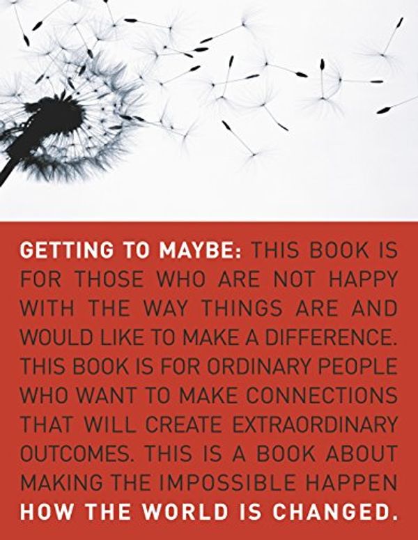Cover Art for 8601234587637, Getting to Maybe: How the World Is Changed by Frances Westley