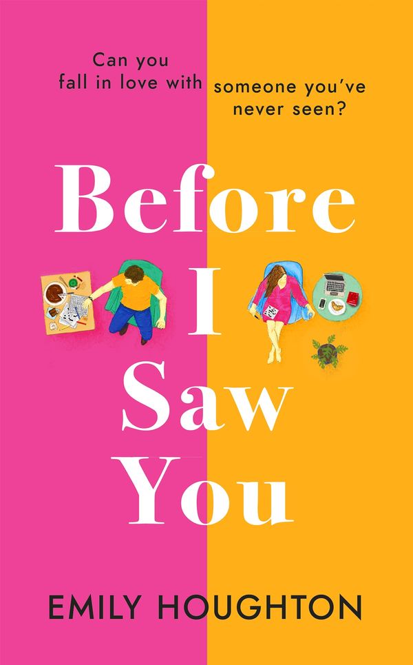 Cover Art for 9781787633841, Before I Saw You: The delightful and emotional love-story of 2021 by Emily Houghton