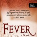 Cover Art for 9781410458728, Fever by Mary Beth Keane