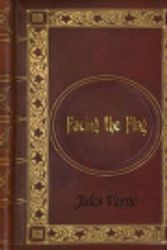 Cover Art for 9781541019881, Jules Verne - Facing the Flag by Jules Verne