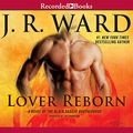 Cover Art for 9781664617346, Lover Reborn by J. R. Ward