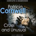 Cover Art for 9781445848051, Cruel and Unusual: by Patricia Cornwell (Unabridged Audiobook 8CD`s) by Unknown