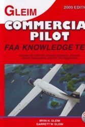 Cover Art for 9781581946956, Commercial Pilot Faa Knowledge Test: For the FAA Computer-based Pilot Knowledge Test by Irvin N. Gleim