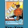 Cover Art for 9781544786070, Tik-Tok of Oz by L. Frank Baum