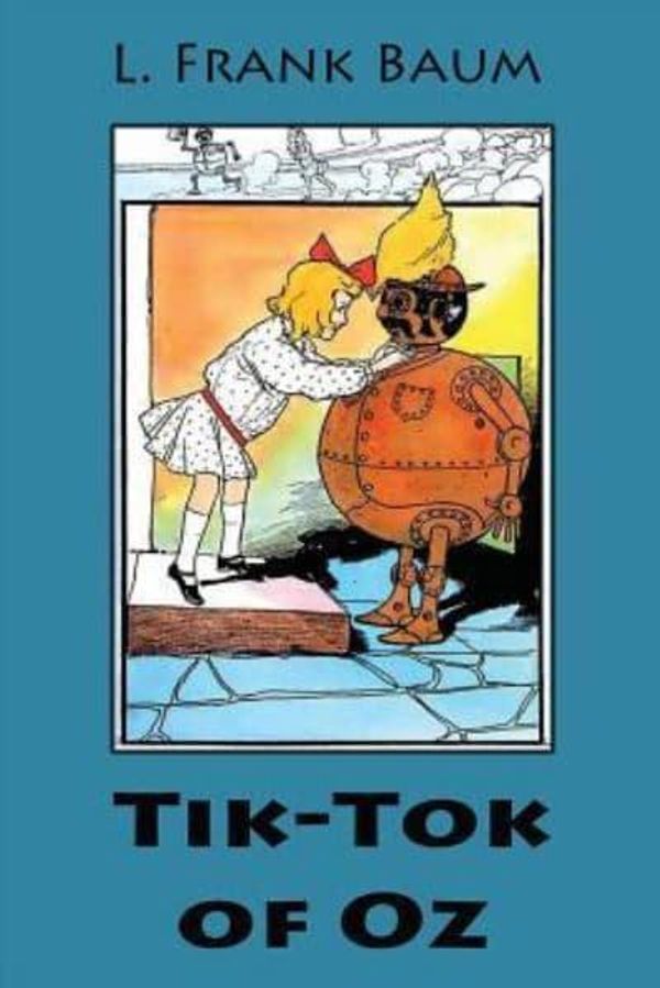 Cover Art for 9781544786070, Tik-Tok of Oz by L. Frank Baum