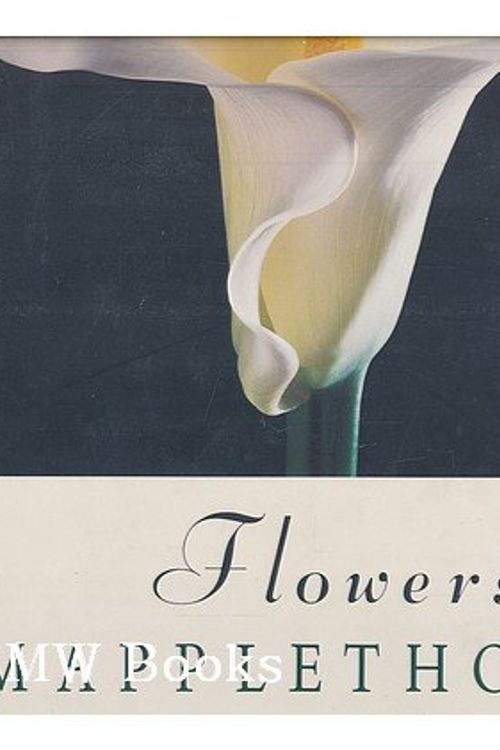 Cover Art for 9780821217818, Flowers by Robert Mapplethorpe