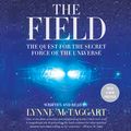 Cover Art for 9780062311764, The Field Updated Ed by Lynne McTaggart, Lynne McTaggart