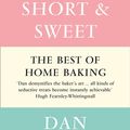 Cover Art for 9780007494866, Short and Sweet by Dan Lepard