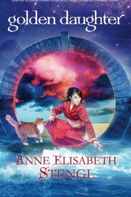 Cover Art for 9780989447850, Golden Daughter: 7 (Tales of Goldstone Wood) by Anne Elisabeth Stengl