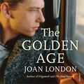 Cover Art for 9781741666441, The Golden Age by Joan London