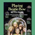 Cover Art for 9780786116263, Playing Beatie Bow by Ruth Park
