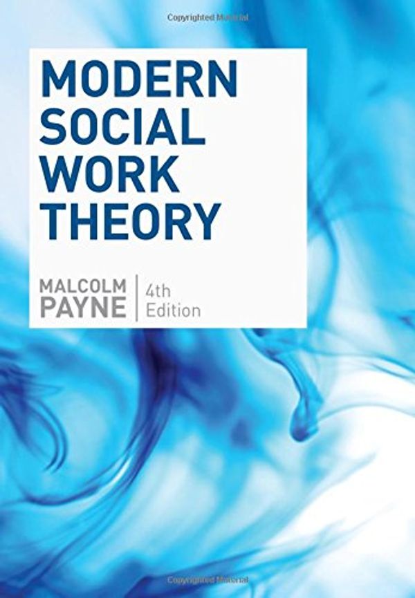 Cover Art for 9780190615246, Modern Social Work Theory, Fourth Edition by Malcolm Payne