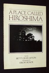 Cover Art for 9780870119613, A Place Called Hiroshima by Betty Jean Lifton