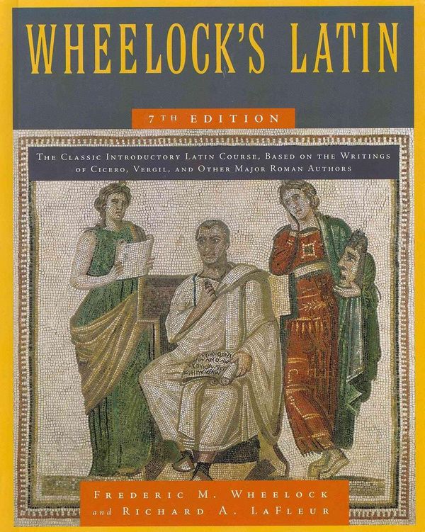 Cover Art for 9780061997211, Wheelock's Latin, 7th Edition by Richard A. Lafleur