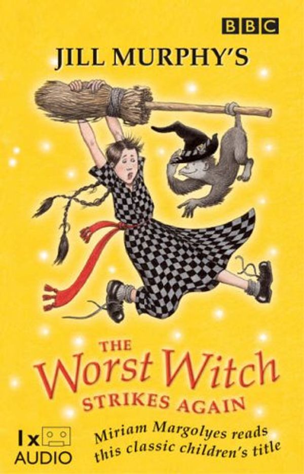 Cover Art for 9781855491113, The Worst Witch Strikes Again: Complete & Unabridged by Jill Murphy