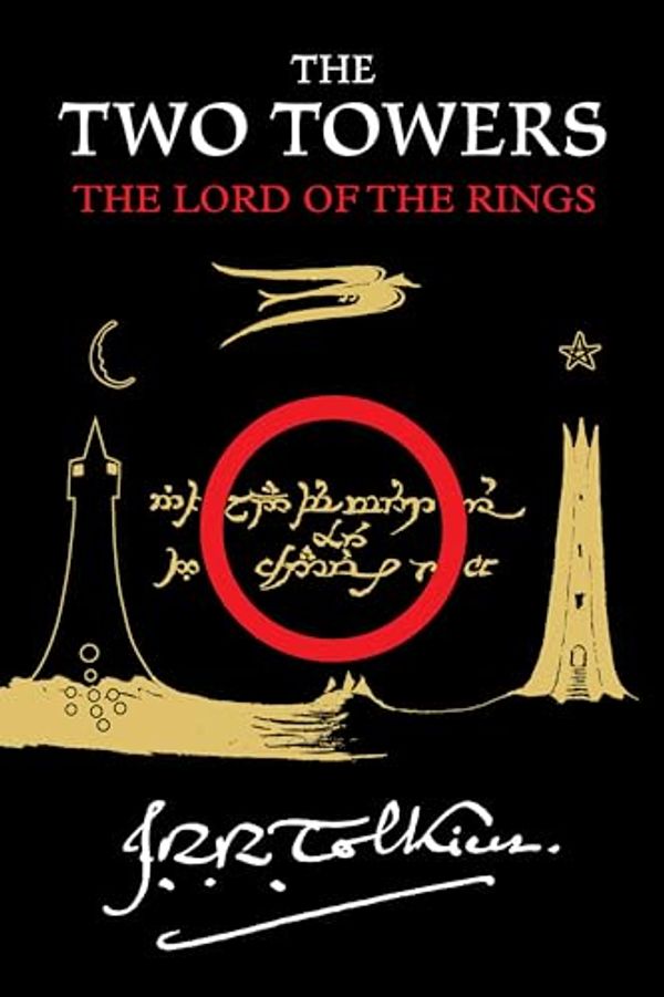 Cover Art for 2015547928203, The Two Towers: Being the Second Part of The Lord of the Rings (2) by J R r Tolkien