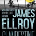 Cover Art for 9781453229484, Clandestine by James Ellroy