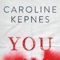 Cover Art for 9781471137389, You by Caroline Kepnes