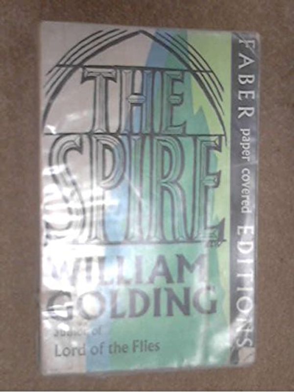 Cover Art for 9780571093304, The Spire by William Golding