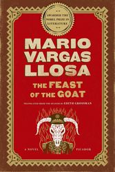 Cover Art for 9780312420277, The Feast of the Goat by Vargas Llosa, Mario