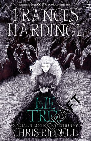 Cover Art for 9781760551087, The Lie Tree: Illustrated Edition by Frances Hardinge