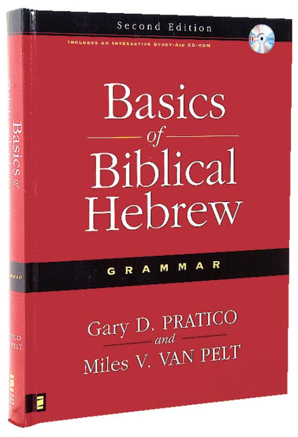 Cover Art for 9780310270201, Basics of Biblical Hebrew Grammar by Gary D. Pratico, Van Pelt, Miles, V