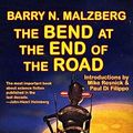 Cover Art for B0C8F6FKGC, The Bend at the End of the Road by Barry N. Malzberg