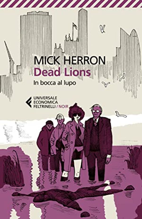 Cover Art for 9788807896811, Dead Lions. In bocca al lupo by Herron, Mick